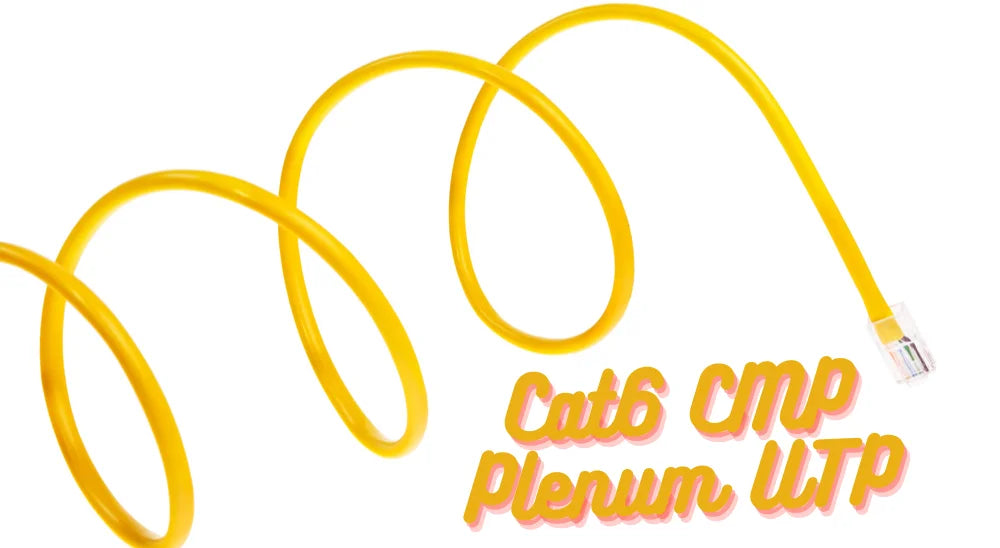 Cat6 CMP Plenum UTP Cables: The Ultimate Solution for High-Speed Networking